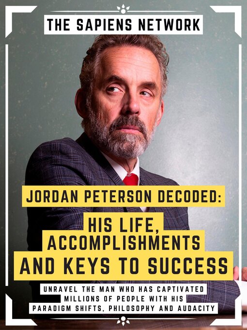Title details for Jordan Peterson Decoded by The Sapiens Network - Available